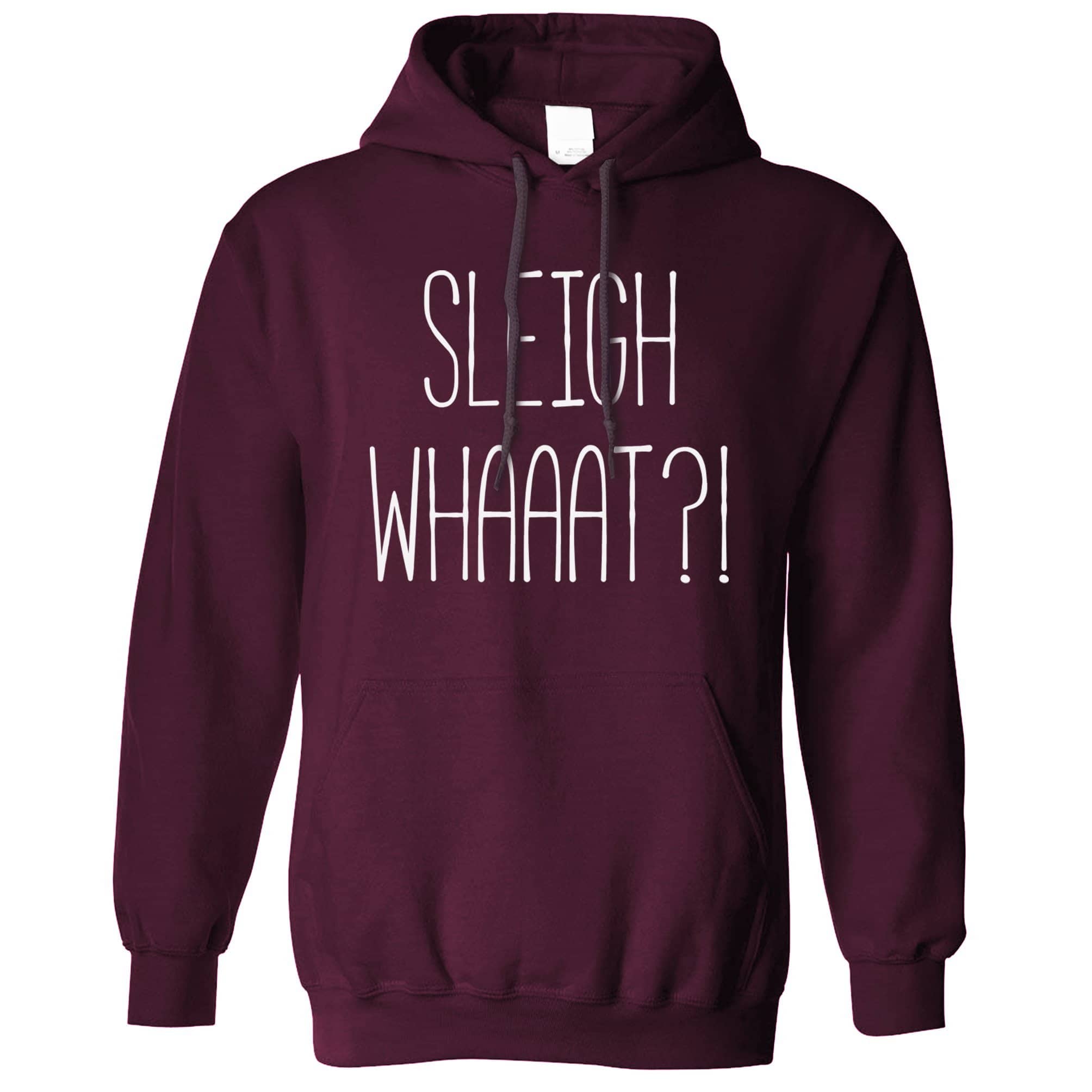 Joke Christmas Hoodie Sleigh What Festive Pun Hooded Jumper