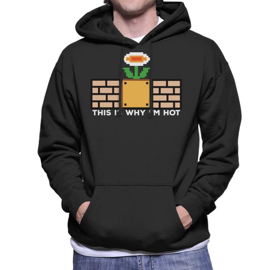 This Is Why Im Hot Super Mario Men’s Hooded Sweatshirt