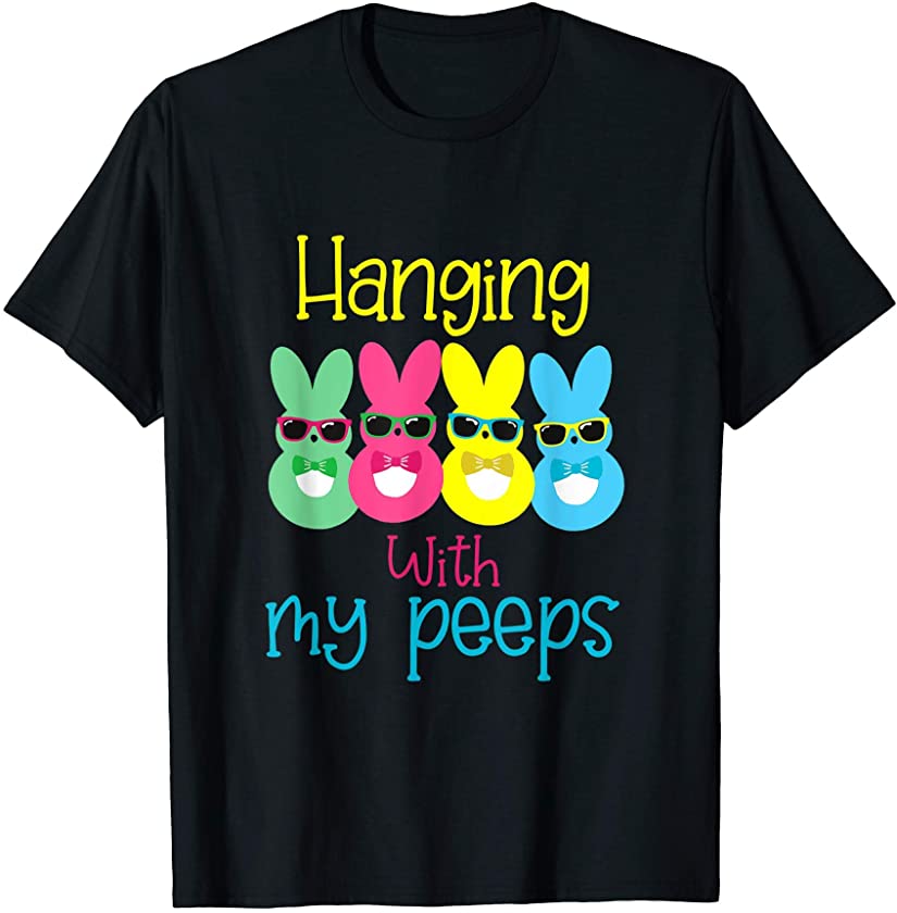 Bunny Easter Day Hangin With My Peeps Funny Family T-Shirt