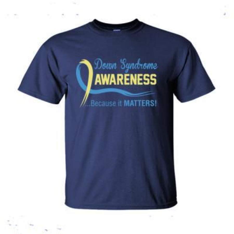 AGR Down Syndrome Awareness Because It Matters – Ultra-Cotton T-Shirt