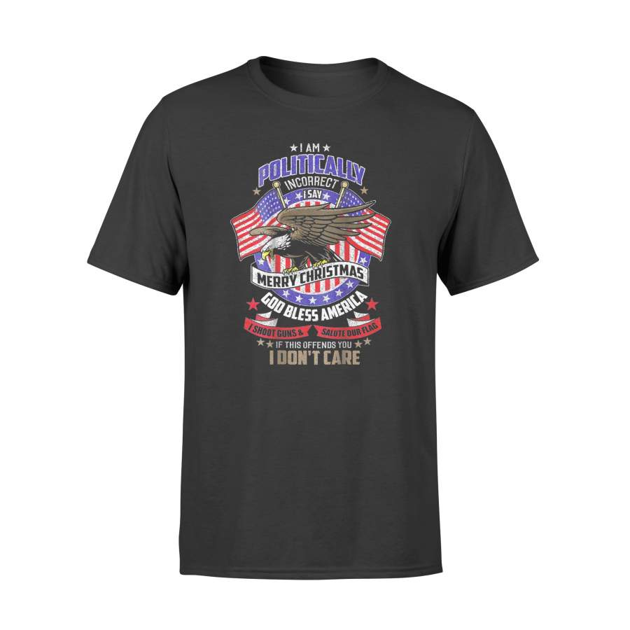 Politically Incorrect America Patriot Tshirt – Standard T-shirt