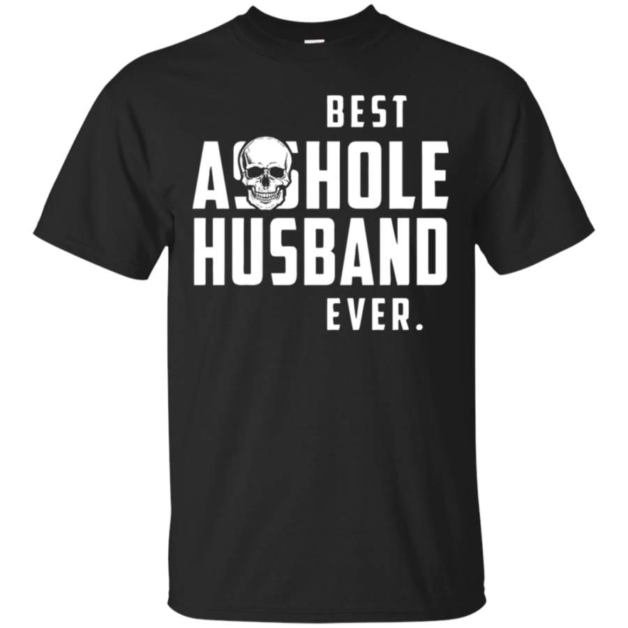 AGR Best Asshole Husband Ever Father’s Day T-Shirt