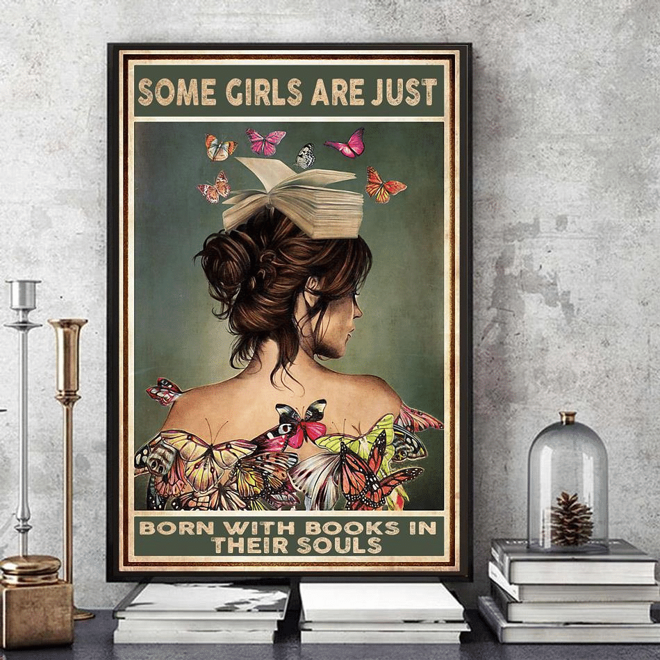 Vintage some girls are just born with books in their souls poster ...