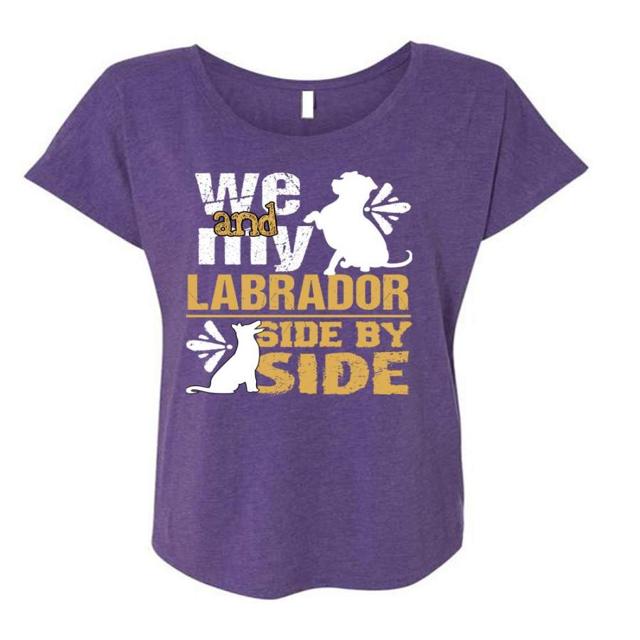 We And My Labrador Side By Side T Shirt, I Love Labrador T Shirt, Cool Shirt (Ladies’ Triblend Dolman Sleeve)