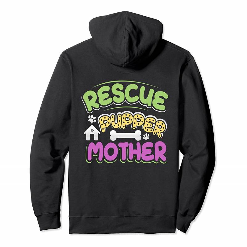 Dog Adoption Rescue Pupper Mother Save a Puppy Senior Pullover Hoodie, T-Shirt, Sweatshirt, Tank Top, Racerback, Dolman