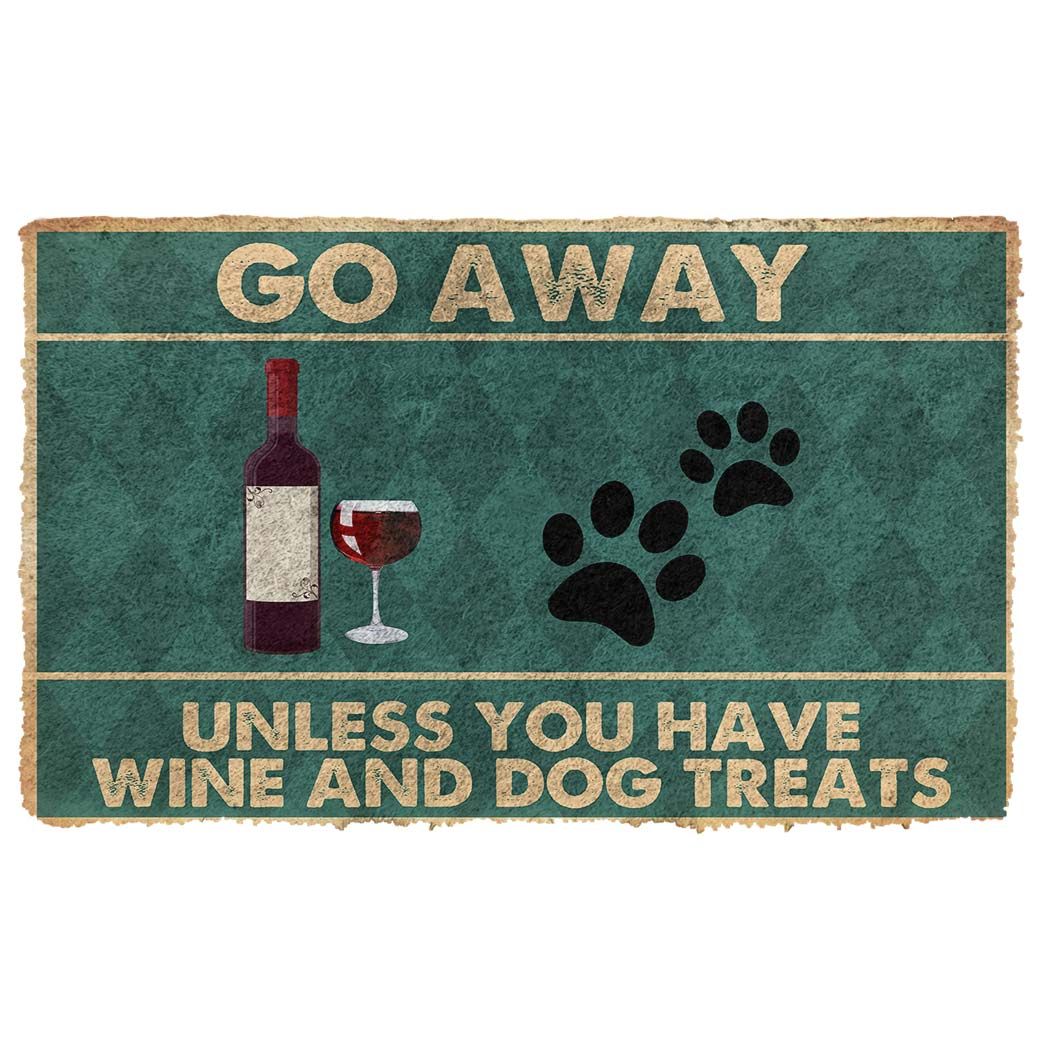 Gearhumans 3D Go Away Unless You Have Wine And Dog Treats Custom Doormat