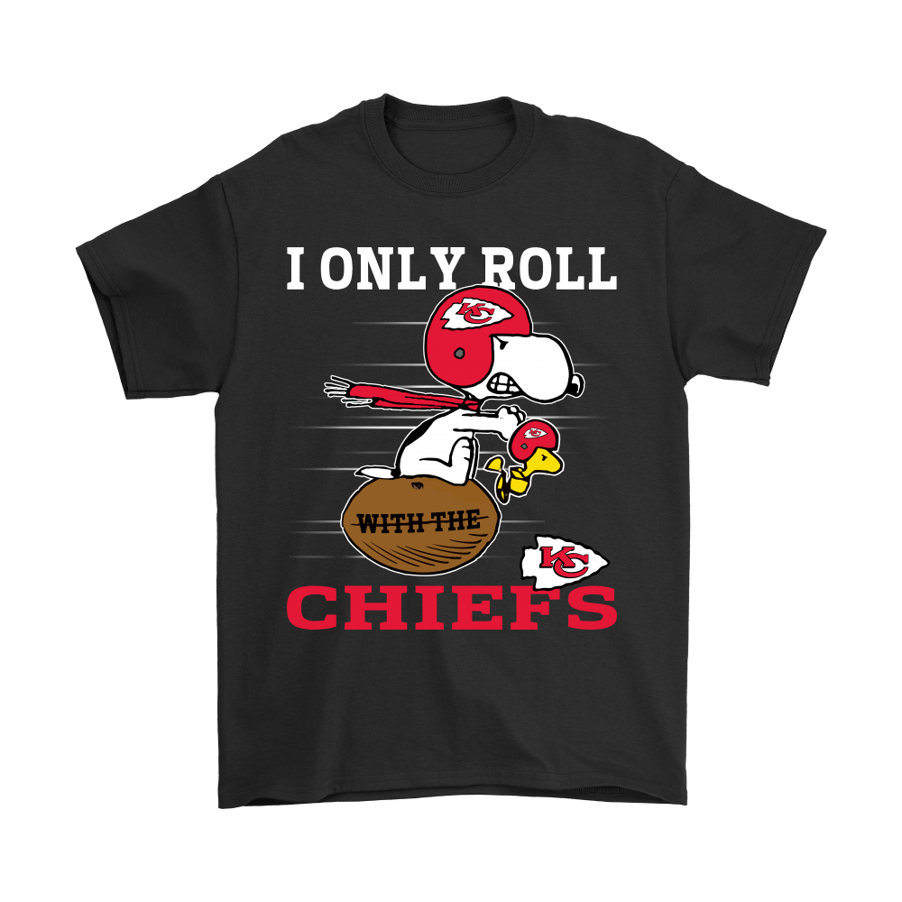 Shop Snoopy And Woodstock I Only Roll With The Kansas City Chiefs Shirts