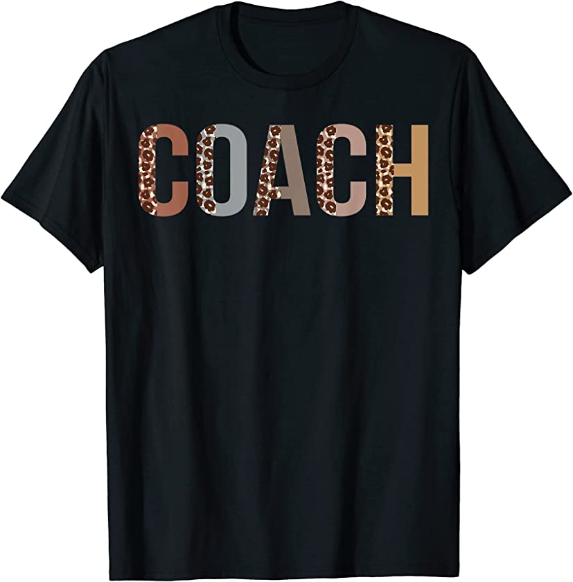 Coach Leopard Appreciation Funny Apparel For Women For Work T-Shirt