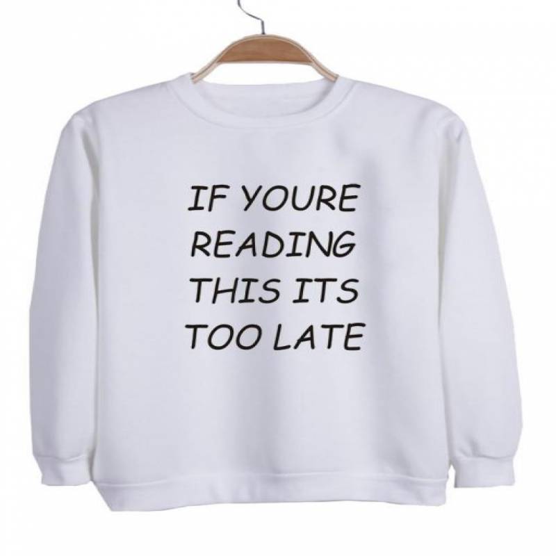 if youre reading Sweatshirt - ReadingLLC