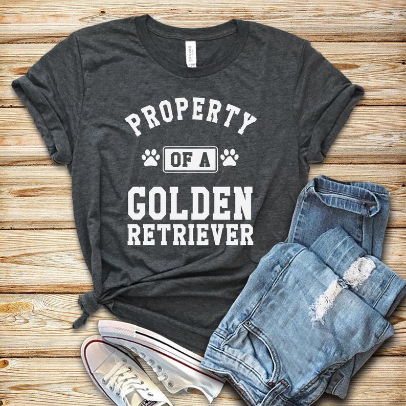 Dreameris Property Of A Golden Retriever Shirt Tank Top Hoodie Golden Retriever Shirt Gift Golden Retriever Life Golden Retriever Lover