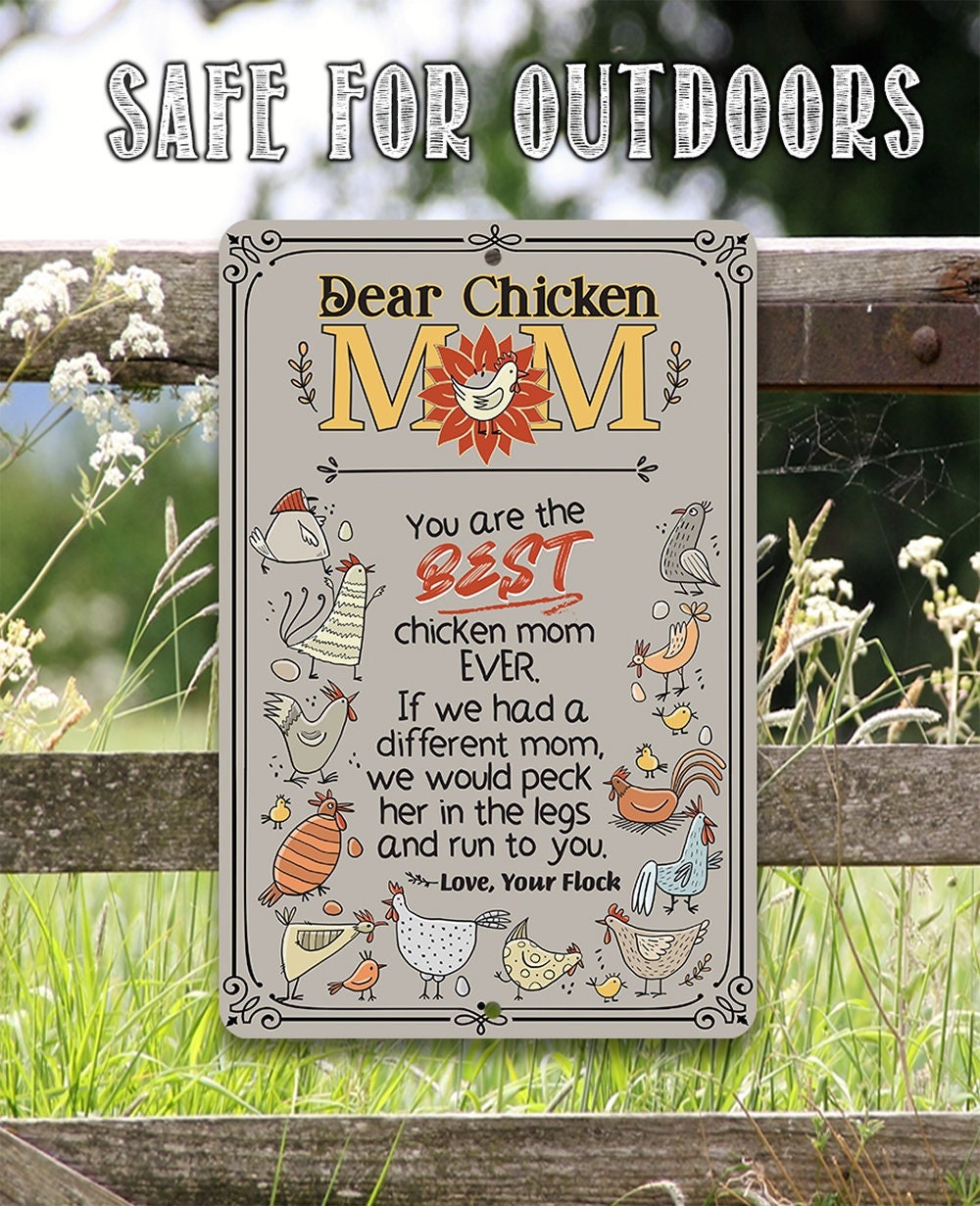 Chicken Coop Sign-Dear Chicken Mom – 8″ x 12″ or 12″ x 18″ Aluminum Tin Awesome Metal Poster