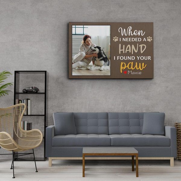 When I Needed A Hand I Found Your Paw Custom Photo Canvas Print