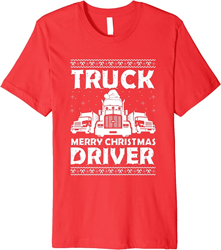 Truck Driver Merry Christmas Ugly Christmas Trucking Lover Premium T-Shirt