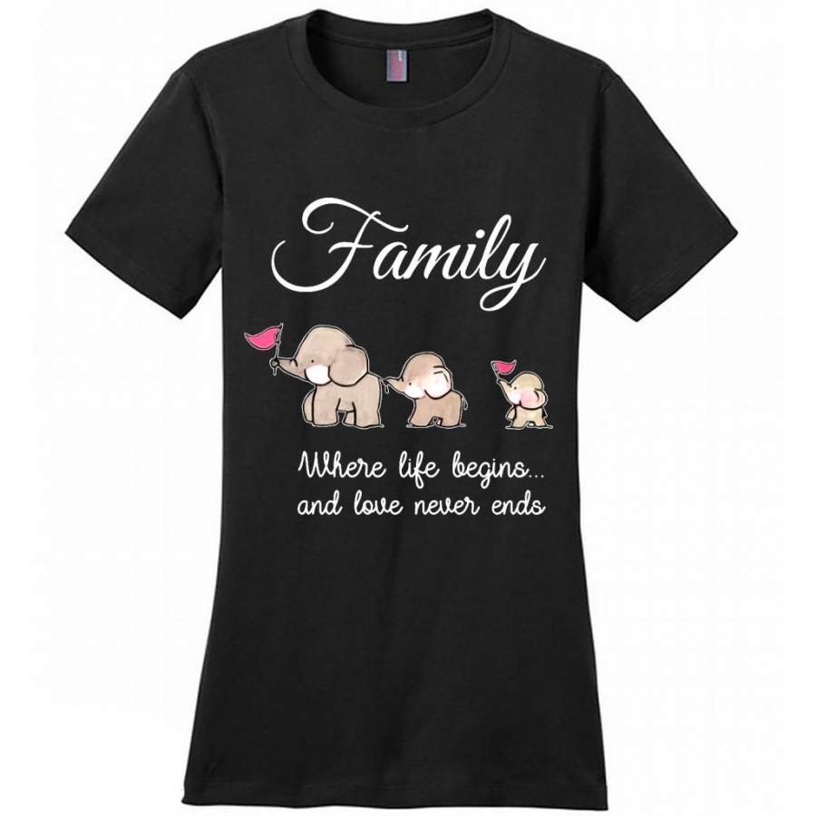 Family Where Life Begins And Love Never Ends, Elephant Lover Funny B – District Made Women Shirt