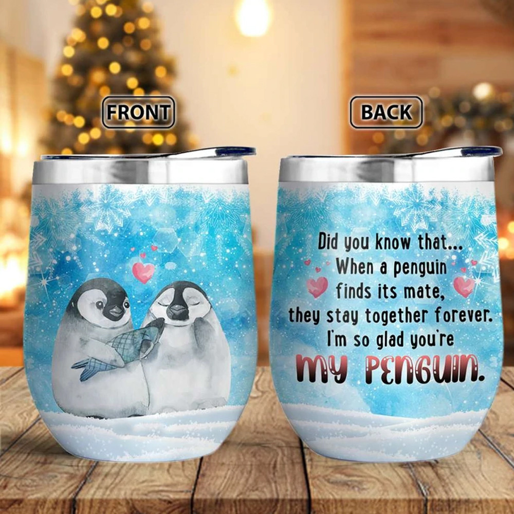 Penguin Couple You Are My Penguin Wine Tumbler