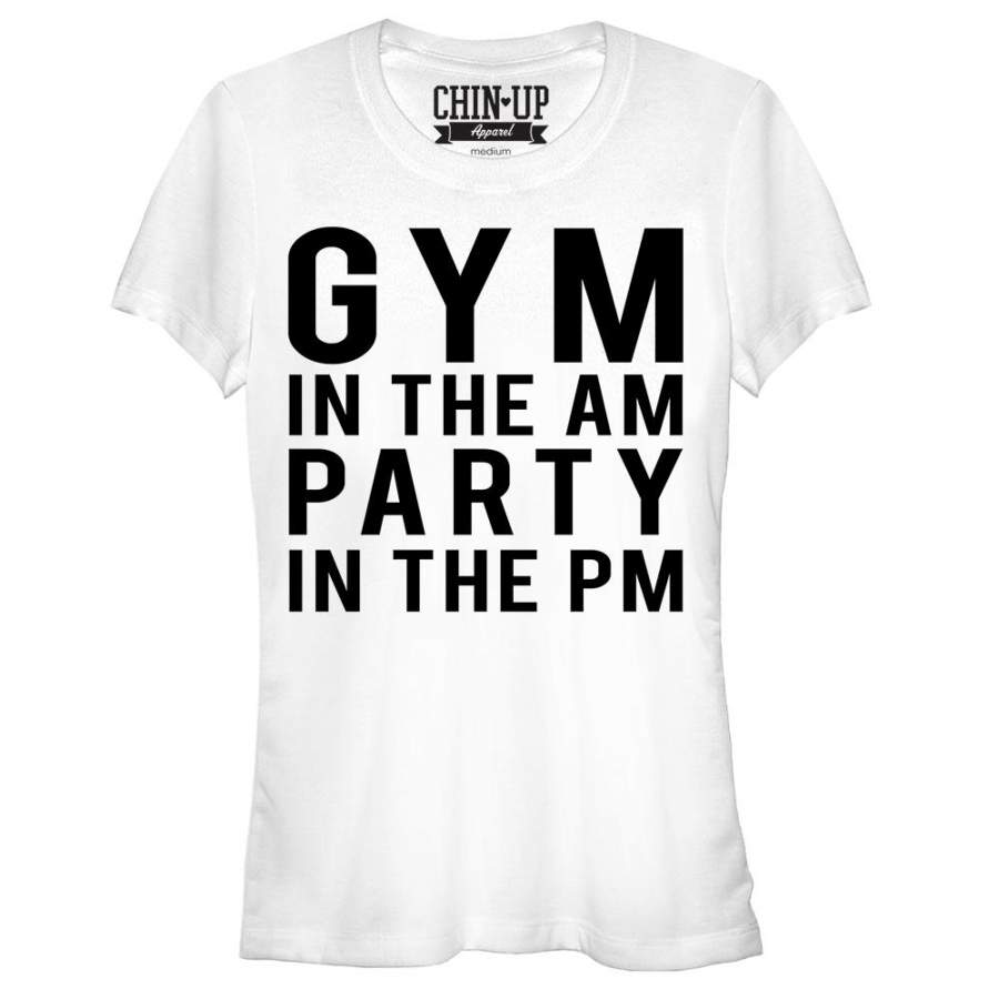 CHIN UP Junior’s Gym in the AM  T Shirt White