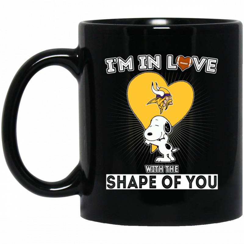 Minnesota Vikings Snoopy Tea Mug Coffee Mug I’m In Love With The Shape Of You