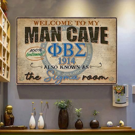 Welcome to my man cave phi beta sigma also known as the sigma room 100 percent gentlemens poster poster canvas poster canvas