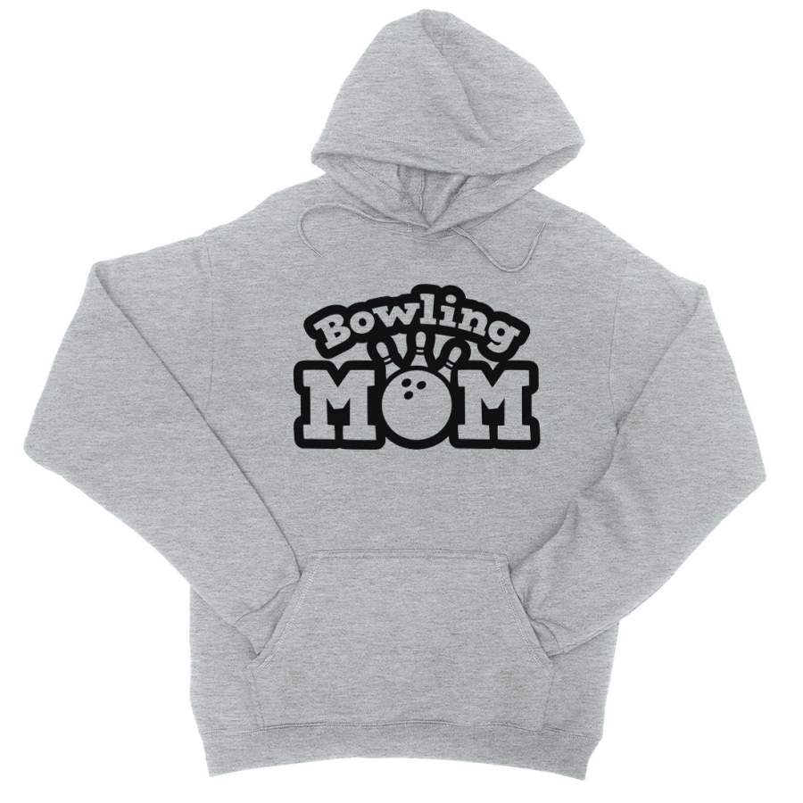 Bowling Mom Unisex Hoodie Funny Mother’s Day Gift Cute Winter Gift