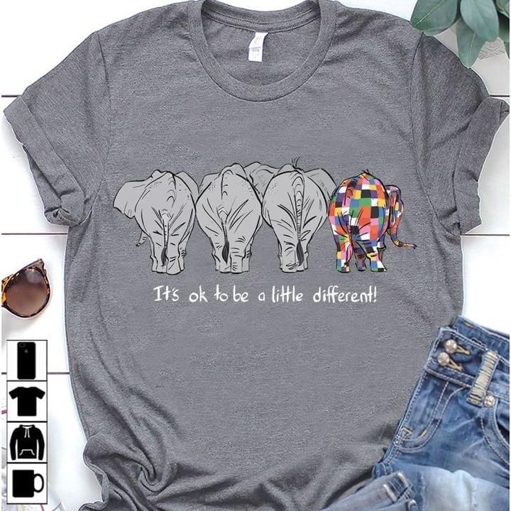 Fabric Animals Elephant It’S Oke To Be A Little Different T Shirt Hoodie Sweater