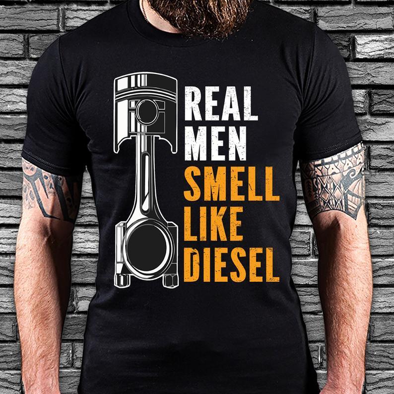 Real Men Smell Like Diesel Funny Mechanic T Shirt Standard/Premium T-Shirt Hoodie