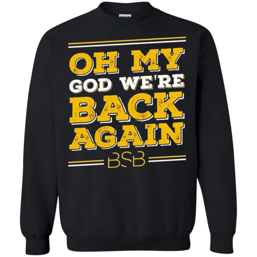 Backstreet Boys Oh My God We’re Back Again BSB Sweatshirt – Moano Store