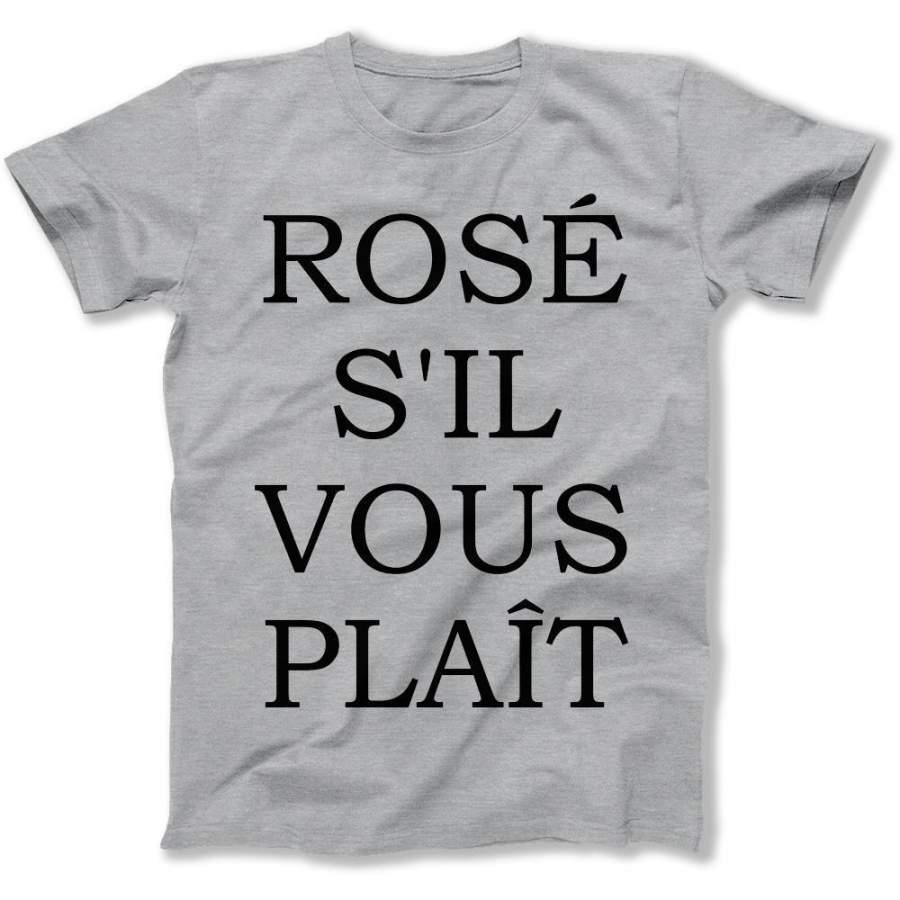 ROSÉ S’IL VOUS PLAÎT – T Shirt