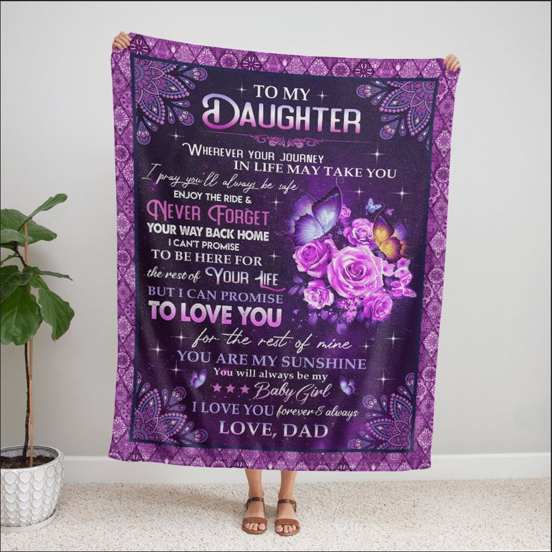 To My Daughter I Can Promise To Love You Butterfly And Rose Blanket Gift For Daughter From Dad Birthday Gift Home Decor Bedding Couch Sofa Soft And Comfy Cozy