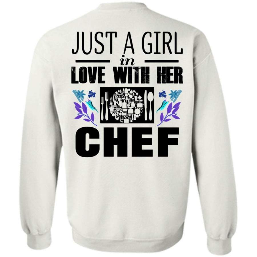My Job T Shirt, Just A Girl In Love With Her Chef Sweatshirt