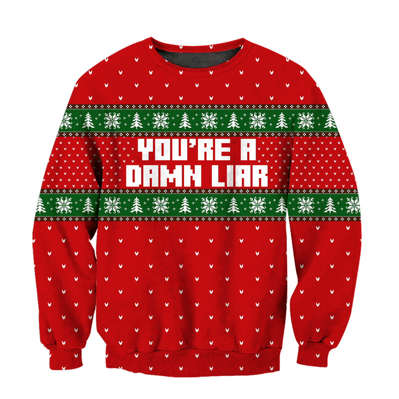 You Are A Damn Liar Ugly Christmas Sweater | Unisex | Full Size | Adult | Colorful | US3215