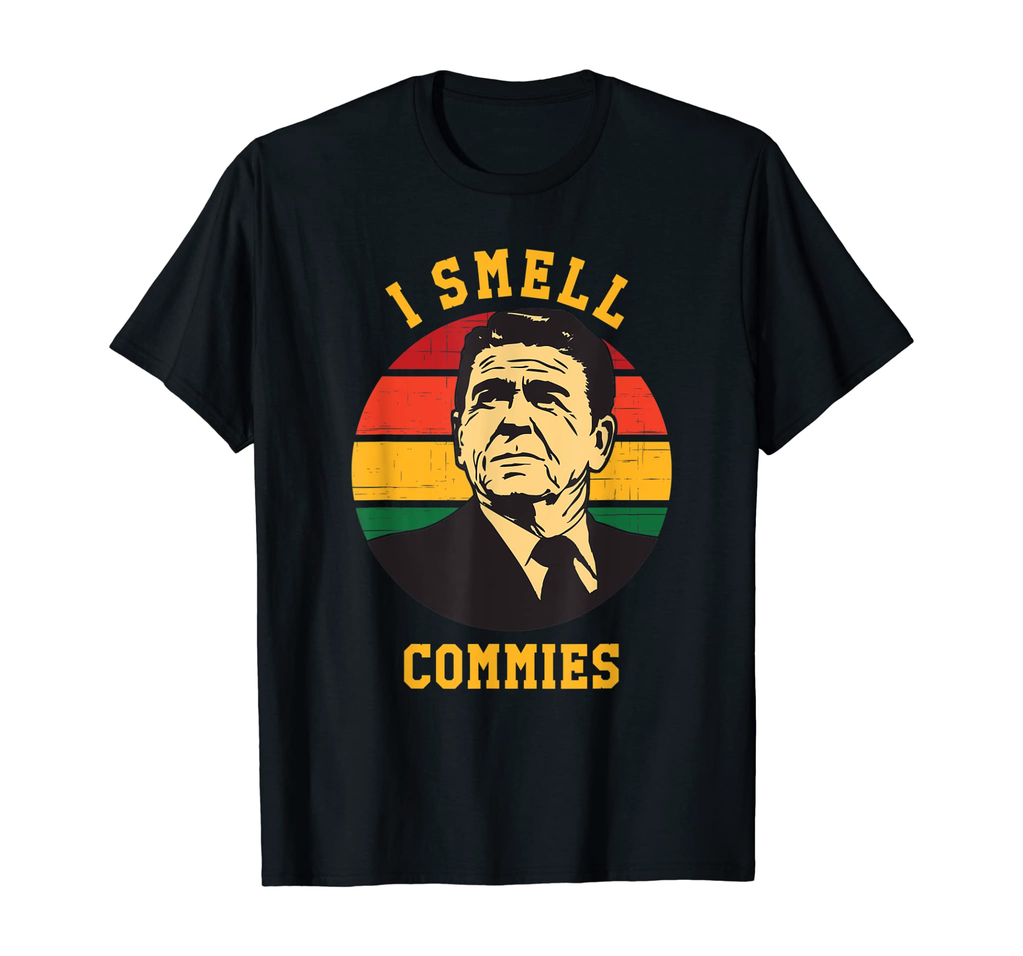 Funny Ronald Reagan I Smell Commies Political Humor Gift T-Shirt