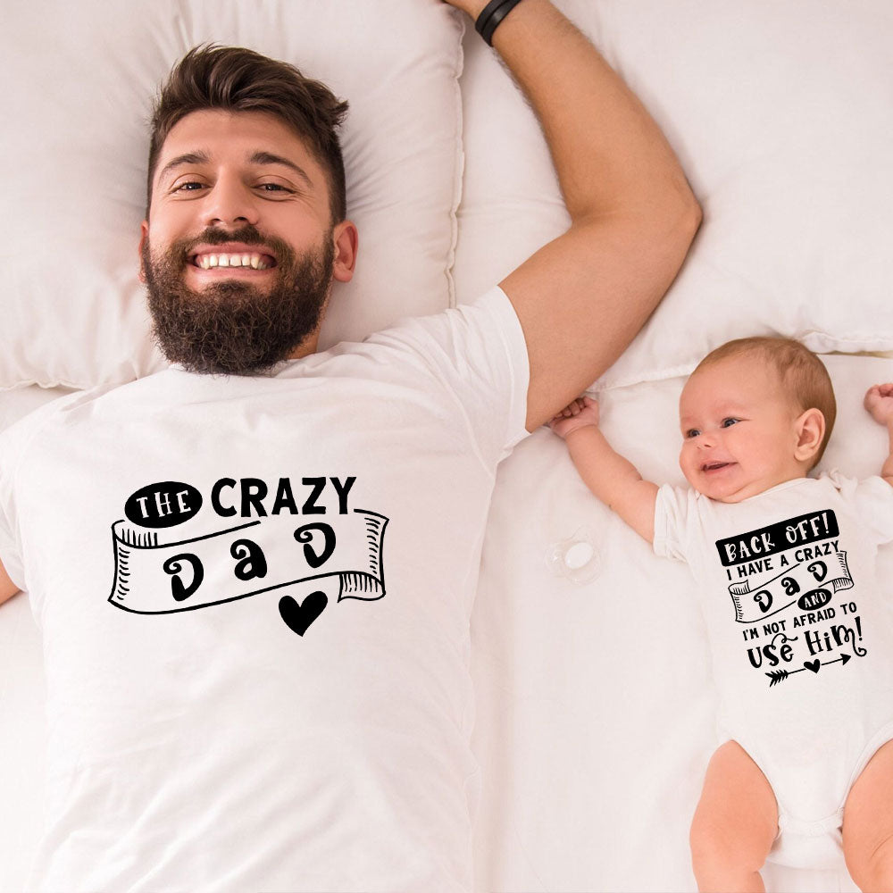 Custom Dad And Baby Matching Shirt The Crazy Dad Shirt Baby Onesie Gift For New Dad