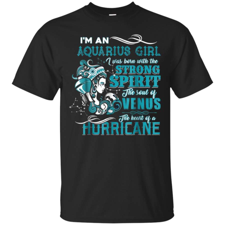 AGR An Aquarius girl Strong spirit Venus Hurricane T-shirt