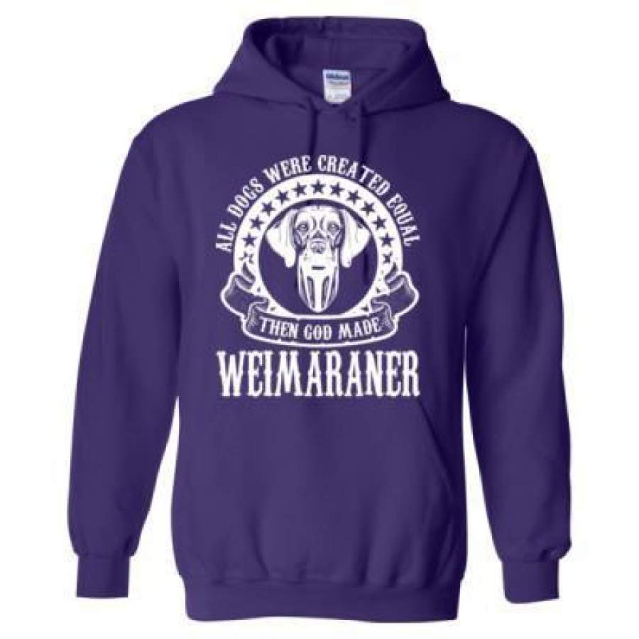 AGR All Dogs Were Created Equal God Made Weimaraner – Heavy Blend™ Hooded Sweatshirt