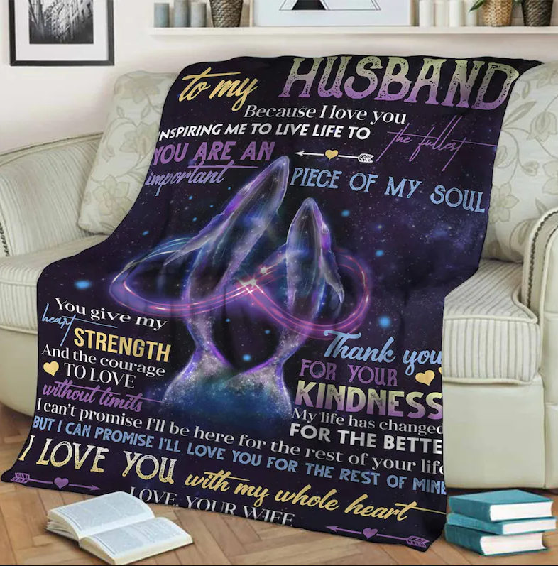 To My Husband Blanket, Because I Love You Inspring Me To Live Life To The Fullest You Are An Important Piece Of My Soul Gift For Husband Form Wife Birthday Gift Home Decor Bedding Couch Sof