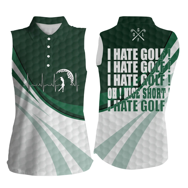 Funny Womens Sleeveless Polo Shirt, I Hate Golf Nice Shot I Love Golf Green Womens Golf Tank Tops