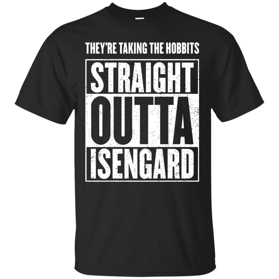 Straight Outta Isengard T-Shirt - EmprintsTOP