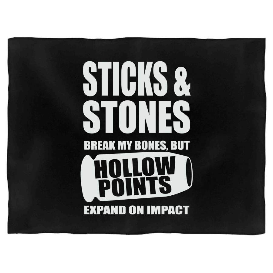 Sticks And Stones May Break My Bones But Hollow Points Expand On Impact 2Nd Amendment Rights To Bear Arms Guns Ar-15 Political Blanket