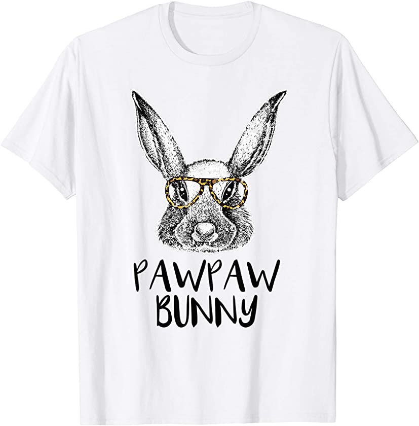 Pawpaw Bunny Funny Matching Easter Bunny Egg Hunting T-Shirt