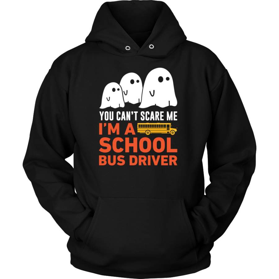 You can’t scare me I’m a School Bus driver Unisex Hoodie Halloween T Shirt – TL00643HO