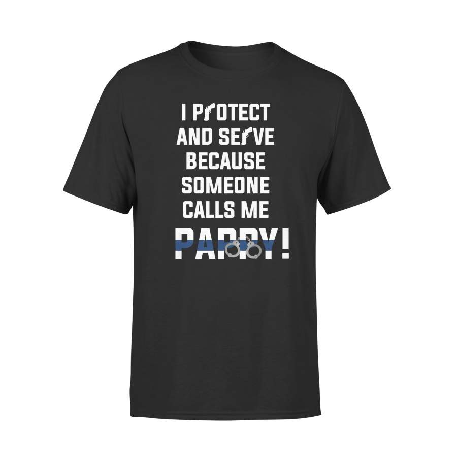 YOLOstuff I protect and serve because someone calls me PAPPY 4th of July Gifts T-shirt