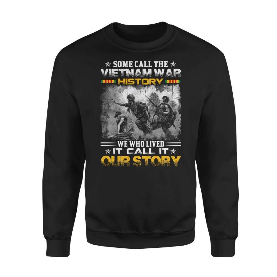 Vietnam Veteran – Our Story – Standard Fleece Sweatshirt