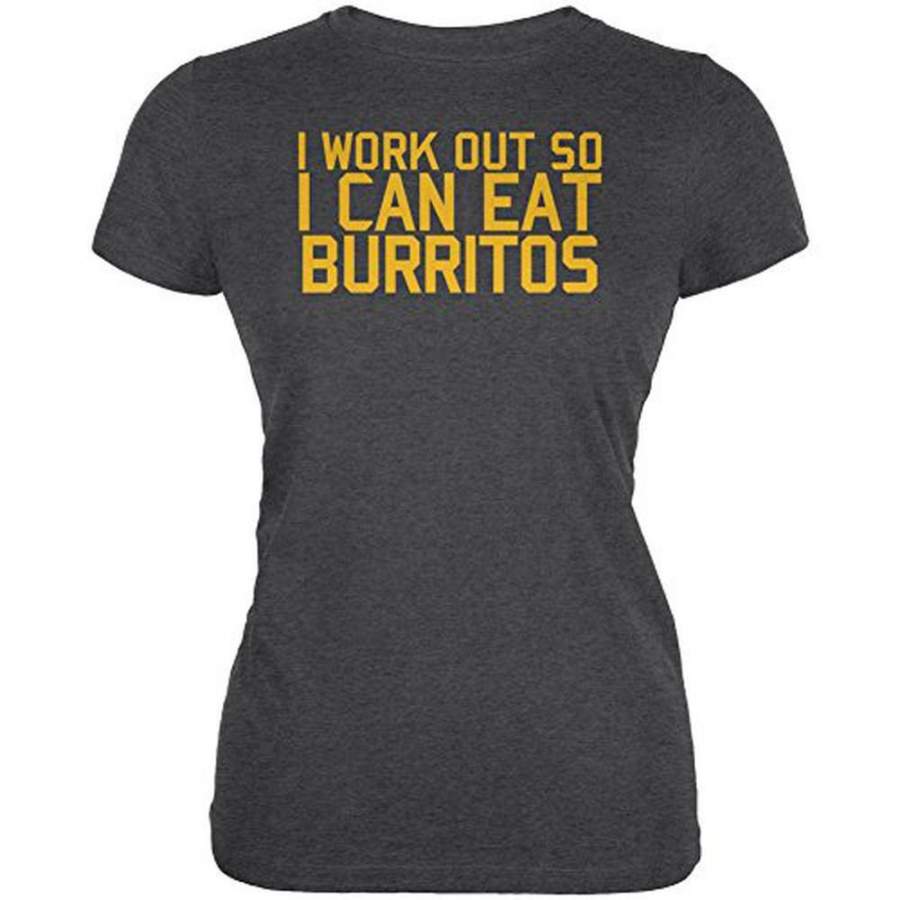 Work Out Eat Burritos Juniors Soft T Shirt