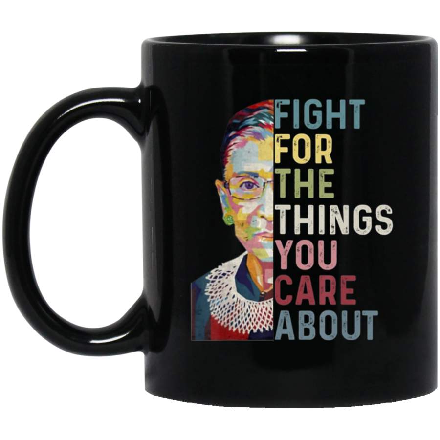 Vintage Fight For The Things You Care About RBG Ruth B Coffee Mug