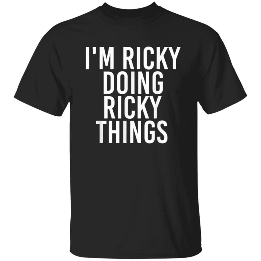 IM RICKY DOING RICKY THINGS Shirt Funny Christmas Gift Idea