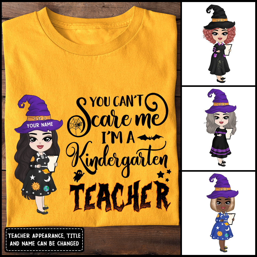 89Customized You Can’T Scare Me I’M A Teacher Tshirt