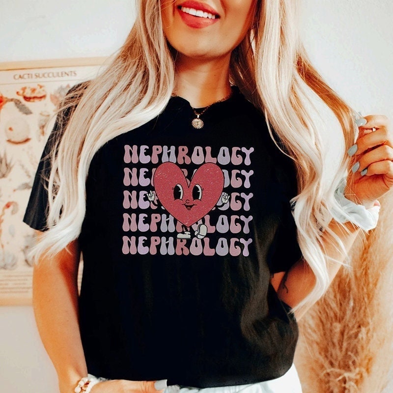 Retro Nephrology Valentine’s Day T-Shirt, Funny Nephrology Kidney Nurse Rn Tech Vday Shirt, Nephrologist Clinic Love Tshirt Gift