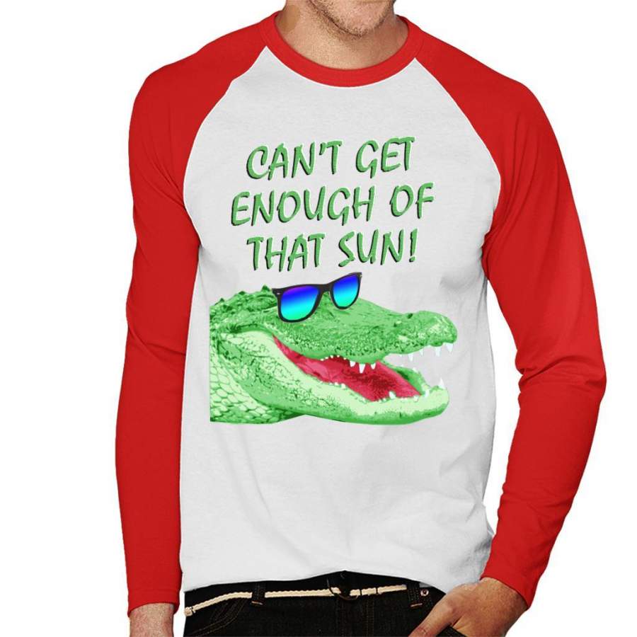 Cant Get Enough Of That Sun Crocodile Men’s Baseball Long Sleeved T-Shirt