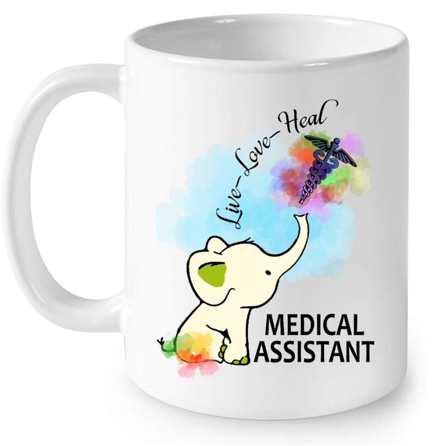 Live Live Heal Medical Assistant, Nurse Elephant Lover W – Full-Wrap Coffee White Mug