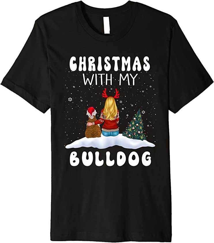 Christmas With My Bulldog Dog Puppy Funny Xmas Premium T-Shirt